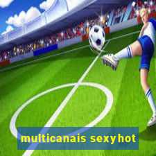 multicanais sexyhot